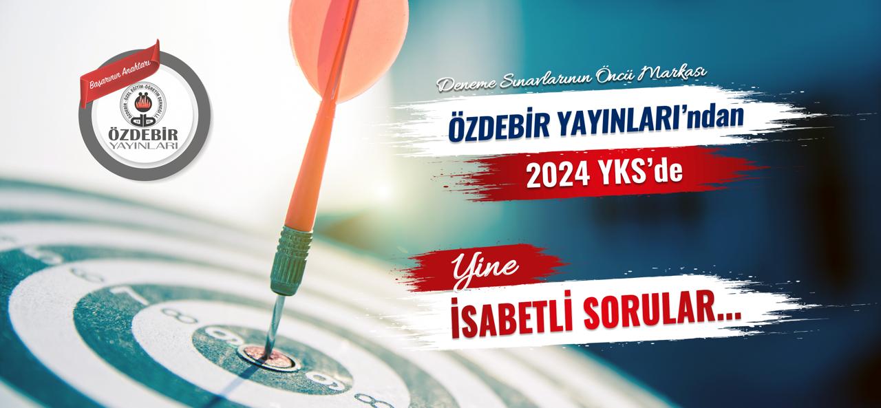 2024 YKS İSABETLİ SORULARIMIZ